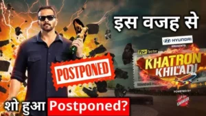 KKK15 postponed: टीवी टीआरपी ब्लैकआउट का शिकार हुआ 'खतरों के खिलाड़ी 15', कलर्स टीवी ने बदली शो की रिलीज डेट