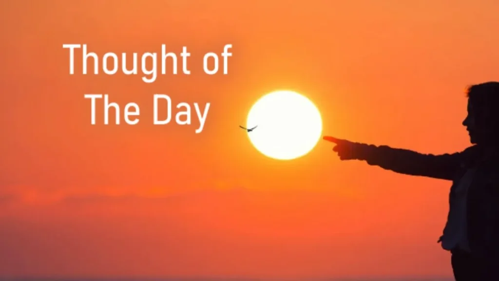Thought of the day: बड़ा सोचना क्यों है जरूरी? इन बुनियादी सिद्धांतों से बदलें अपनी किस्मत