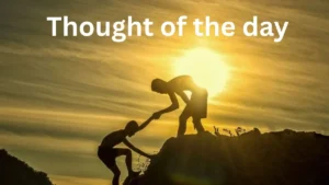 Thought of the Day: 'आज का विचार', जो दूसरों को रोशनी देता है, उसका दीपक कभी नहीं बुझता