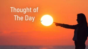 Thought of the day: कमियों से न हों हताश, खुद पर रखें भरोसा; बदल जाएगी जिंदगी की दिशा