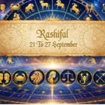Rashifal 21 To 27 September: इस सप्ताह ग्रहों की चाल बदलेगी आपका भाग्य, पढ़िए मेष से मीन तक का सटीक राशिफल